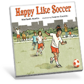 Happy Like Soccer Book Cover